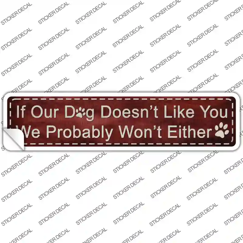 If Our Dog Novelty Narrow Sticker Decal