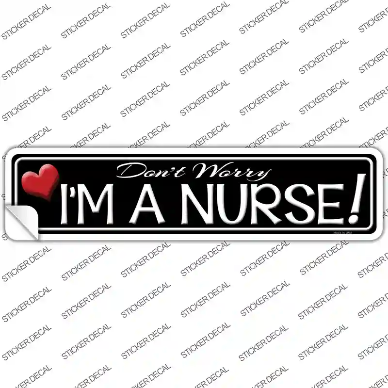 Im A Nurse Novelty Narrow Sticker Decal