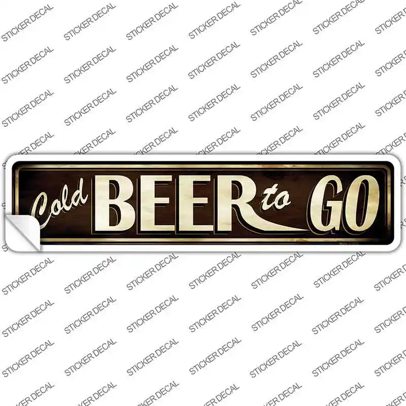 Cold Beer To Go Novelty Narrow Sticker Decal
