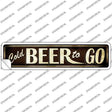 Cold Beer To Go Novelty Narrow Sticker Decal