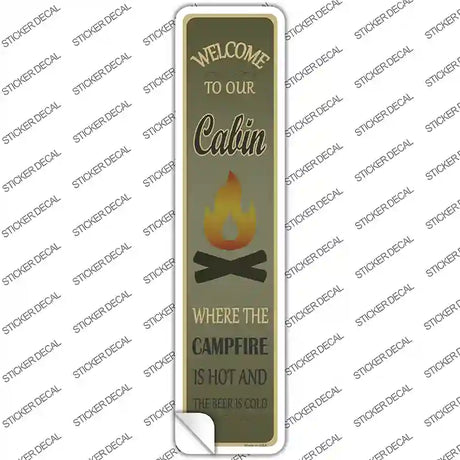 Welcome To Our Cabin Novelty Narrow Sticker Decal