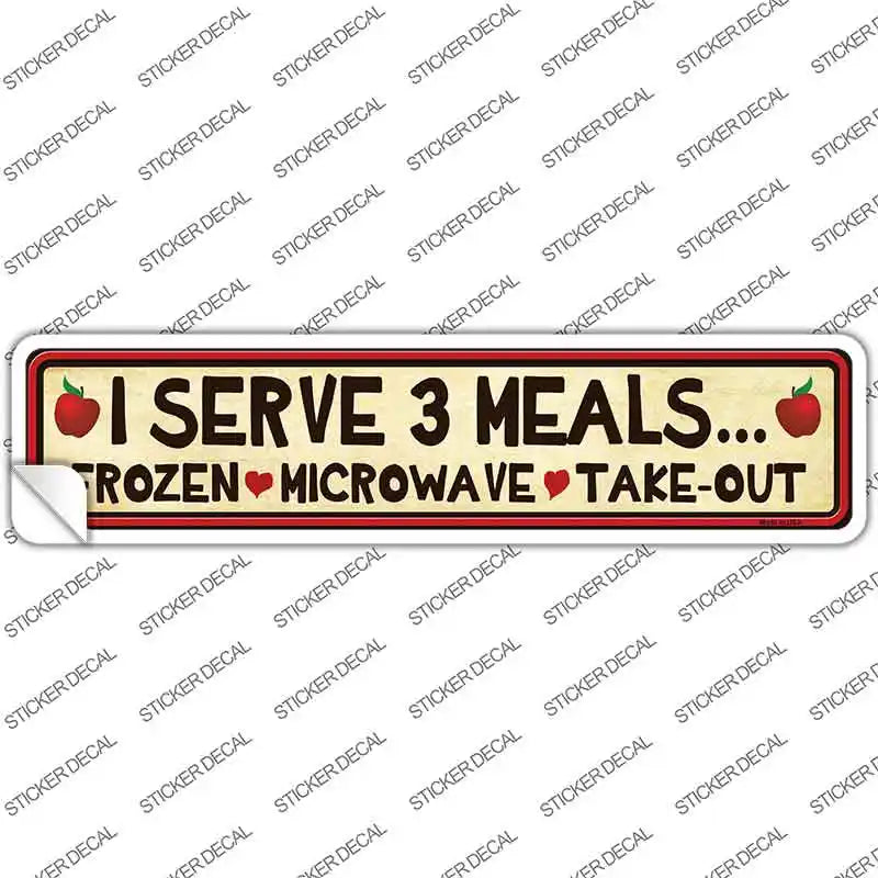 I Serve 3 Meals Novelty Narrow Sticker Decal