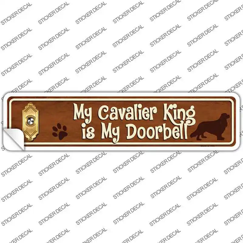 Cavalier King Is Doorbell Novelty Narrow Sticker Decal