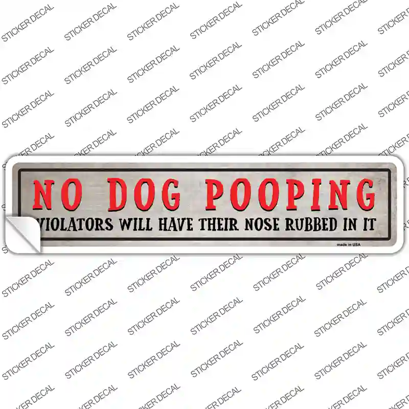No Dog Pooping Novelty Narrow Sticker Decal