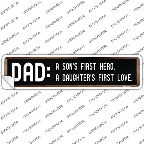 Dad A Son and Daughter Novelty Narrow Sticker Decal