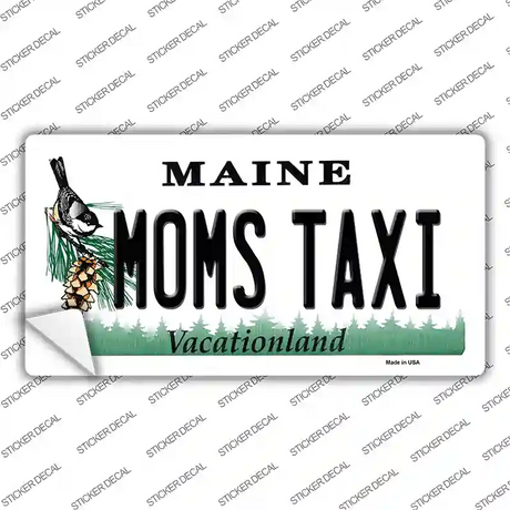 Moms Taxi Maine Novelty Sticker Decal