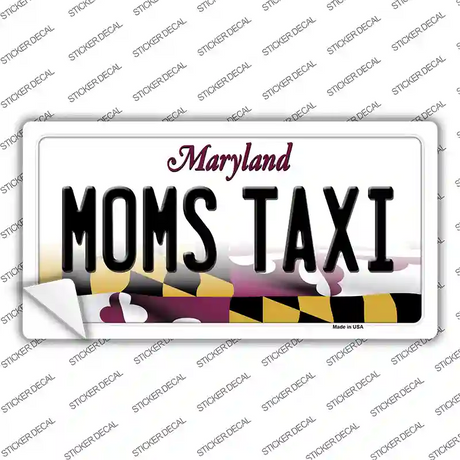 Moms Taxi Maryland Novelty Sticker Decal