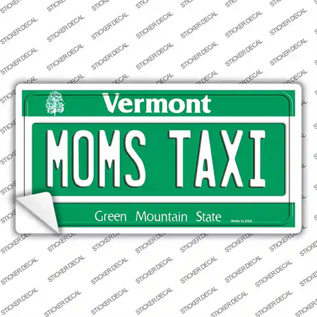 Moms Taxi Vermont Novelty Sticker Decal
