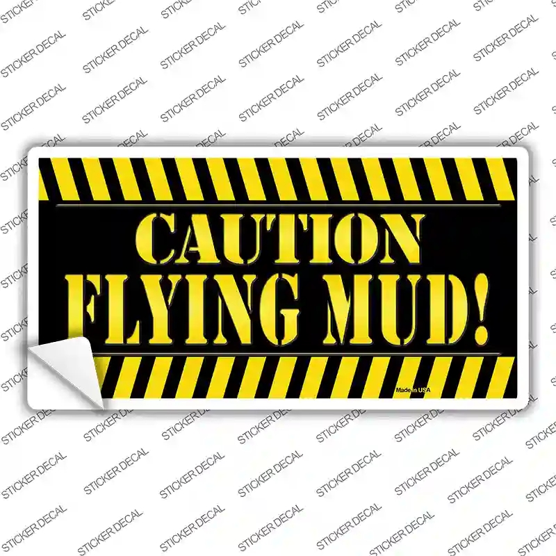 Caution Flying Mud Novelty Sticker Decal