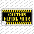 Caution Flying Mud Novelty Sticker Decal