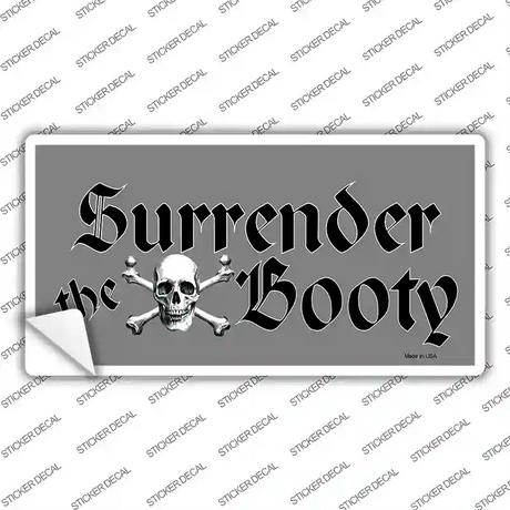 Surrender The Booty Novelty Sticker Decal