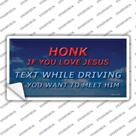 Honk If You Love Jesus Novelty Sticker Decal