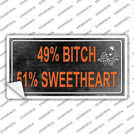 49 Percent Bitch 51 Percent Sweet Novelty Sticker Decal