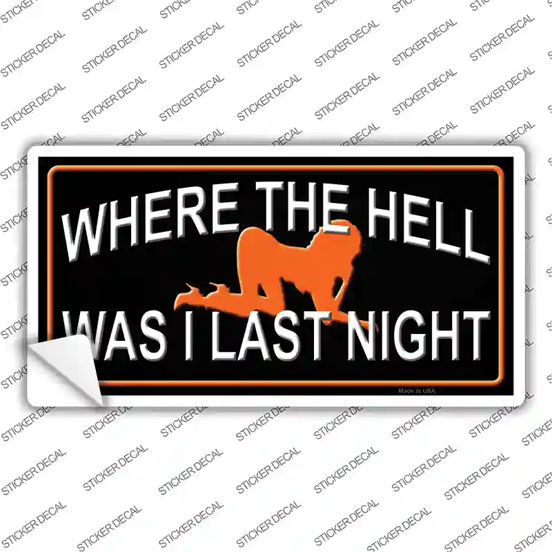 Where The Hell Novelty Sticker Decal
