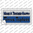 Make A Trucker Happy Novelty Sticker Decal