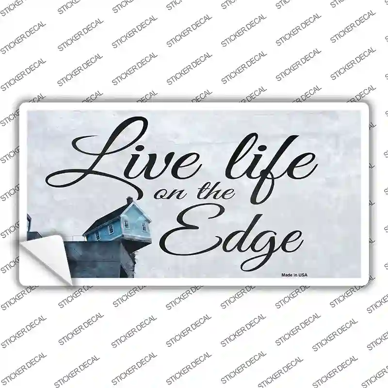 Live Life on the Edge Novelty Sticker Decal