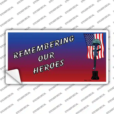 Remembering Our Heroes Novelty Sticker Decal