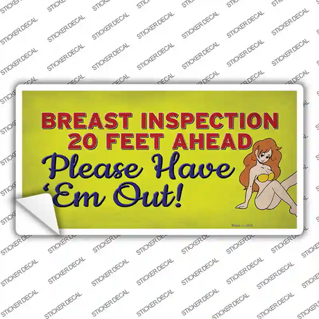 Breast Inspection Ahead Novelty Sticker Decal