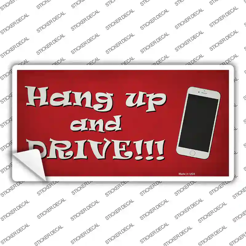 Hang Up and Drive Novelty Sticker Decal