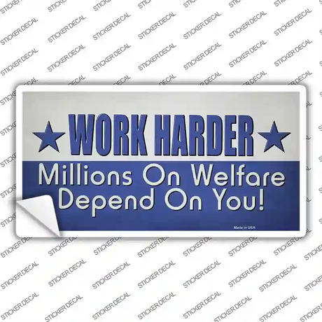 Welfare Depends On You Novelty Sticker Decal