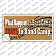 What Happens In Band Camp Novelty Sticker Decal