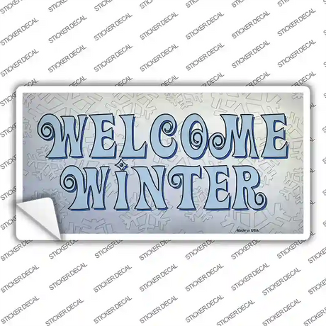 Welcome Winter Novelty Sticker Decal