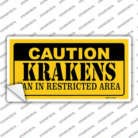 Caution Krakens Novelty Sticker Decal