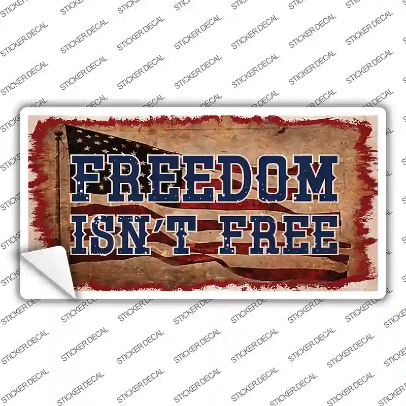 Freedom Isnt Free Flag Novelty Sticker Decal
