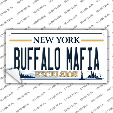 Buffalo Mafia New York Excelsior Novelty Sticker Decal