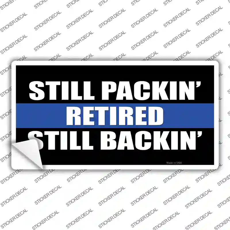 Still Packin Still Backin Police Line Novelty Sticker Decal