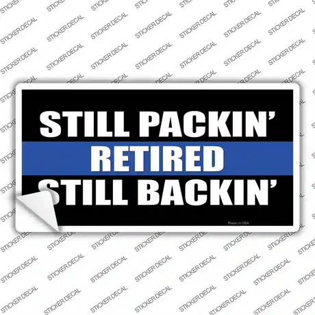 Still Packin Still Backin Police Line Novelty Sticker Decal