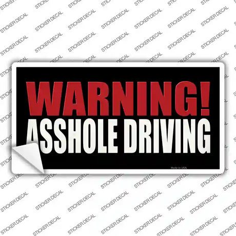 Warning Asshole Driving Novelty Sticker Decal