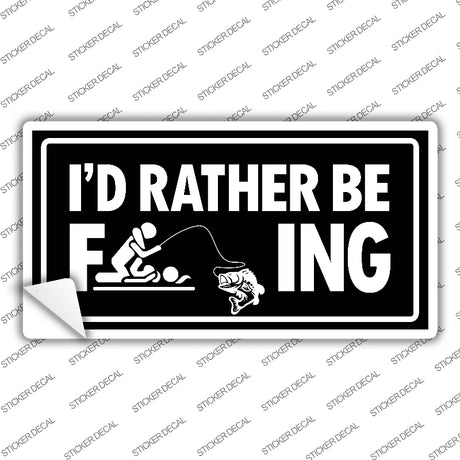 Id Rather Be F---ing Novelty Sticker Decal LP-14469s