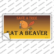 Save A Tree Eat a Beaver Novelty Sticker Decal
