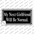 My Next Girlfriend Novelty Sticker Decal