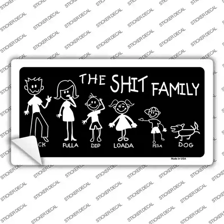 The Shit Family Novelty Sticker Decal