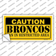 Caution Broncos Novelty Sticker Decal
