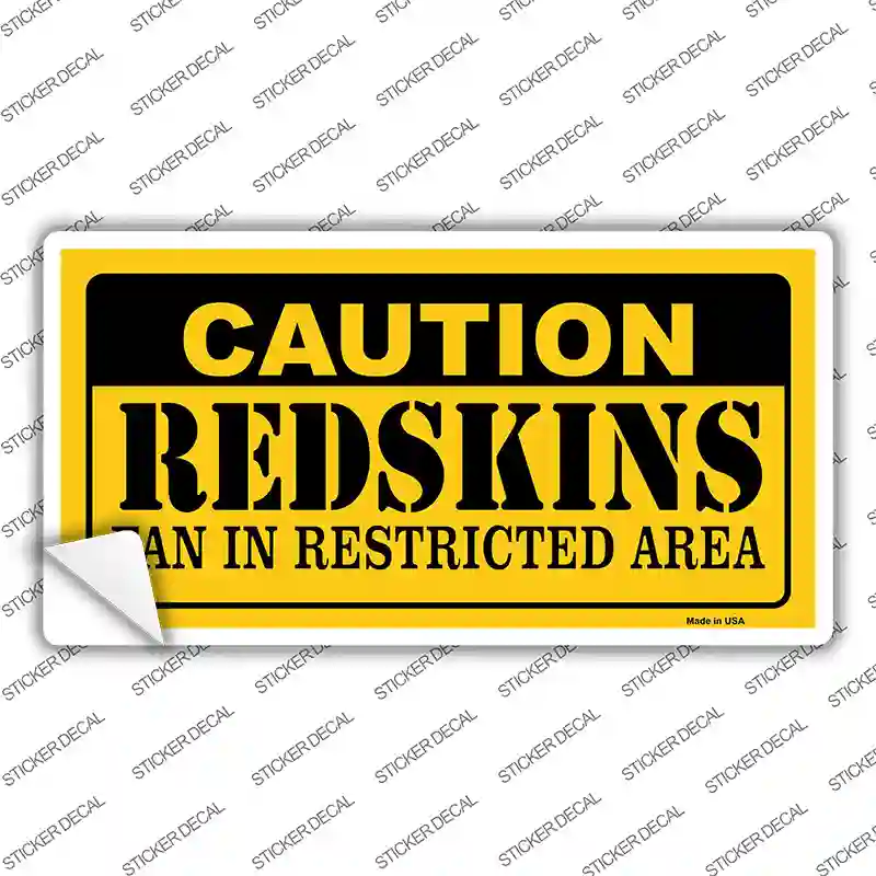 Caution Redskins Novelty Sticker Decal