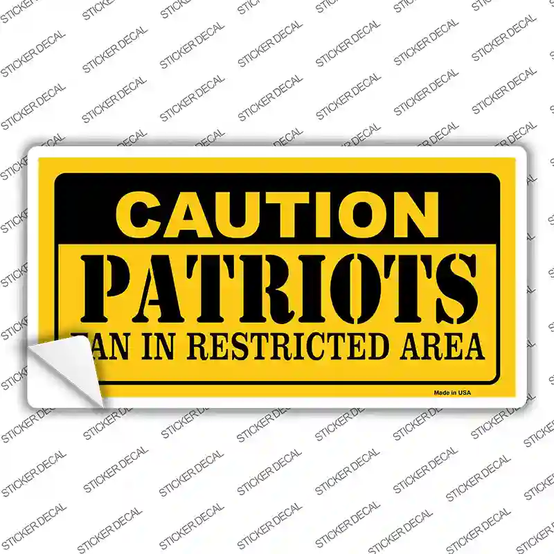 Caution Patriots Novelty Sticker Decal