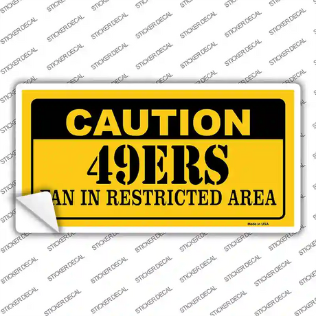 Caution 49ers Novelty Sticker Decal