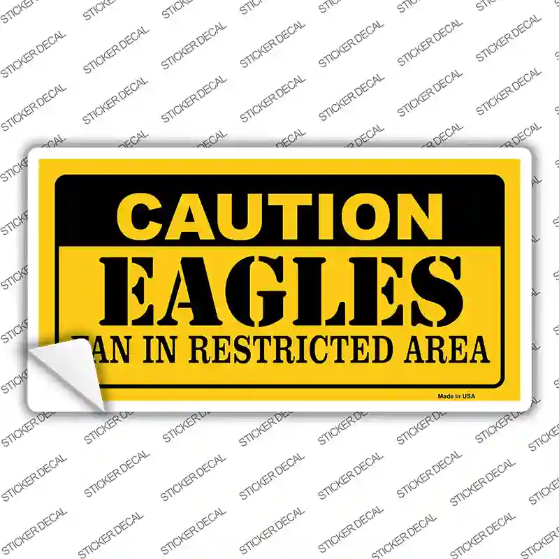 Caution Eagles Novelty Sticker Decal