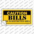 Caution Bills Novelty Sticker Decal
