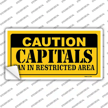 Caution Capitals Novelty Sticker Decal