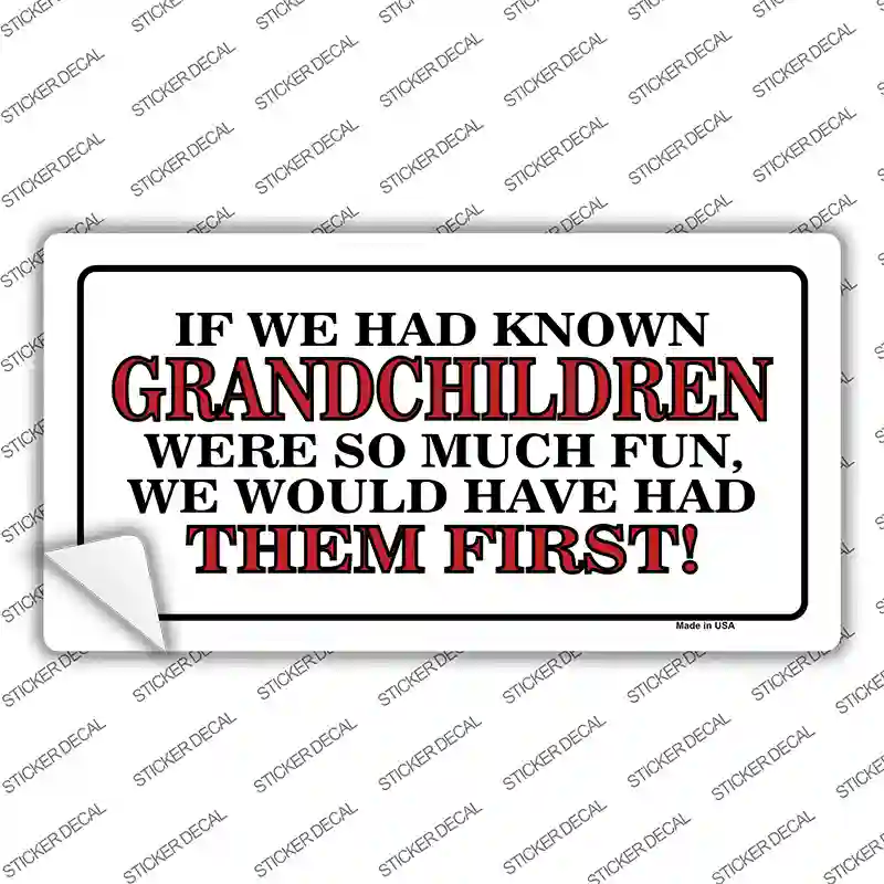 Grandchildren First Novelty Sticker Decal