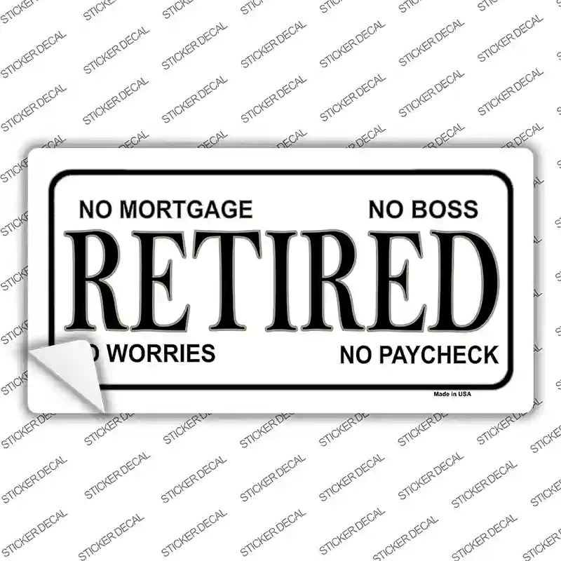 Retired No Worries Novelty Sticker Decal