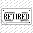 Retired No Worries Novelty Sticker Decal