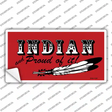 Indian And Proud Novelty Sticker Decal