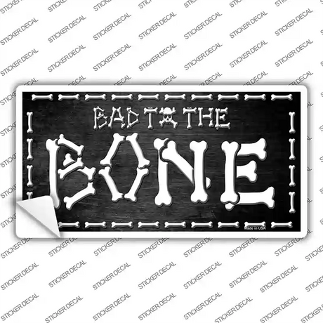 Bad To The Bone Skull Novelty Sticker Decal