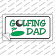 Golfing Dad Novelty Sticker Decal
