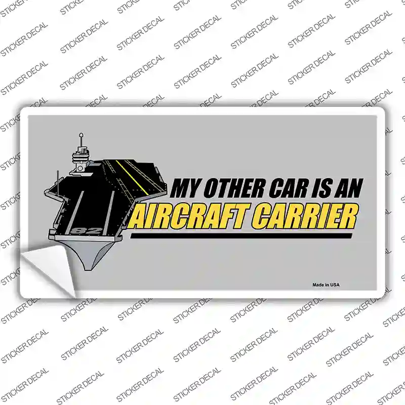 My Other Car Aircraft Carrier Novelty Sticker Decal